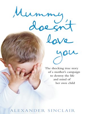 cover image of Mummy Doesn't Love You